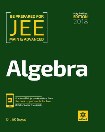 Arihant Skill In Mathematics - ALGEBRA for JEE Main & Advanced